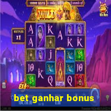 bet ganhar bonus